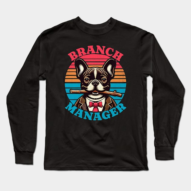 Funny Branch Manager Long Sleeve T-Shirt by BeanStiks